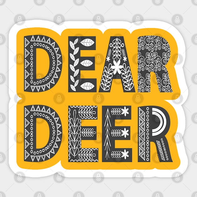 Dear Deer. Scandinavian Style Lettering. Fashion Quote Sticker by RubyCollection